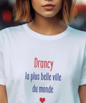 T-Shirt Drancy la plus belle ville du monde