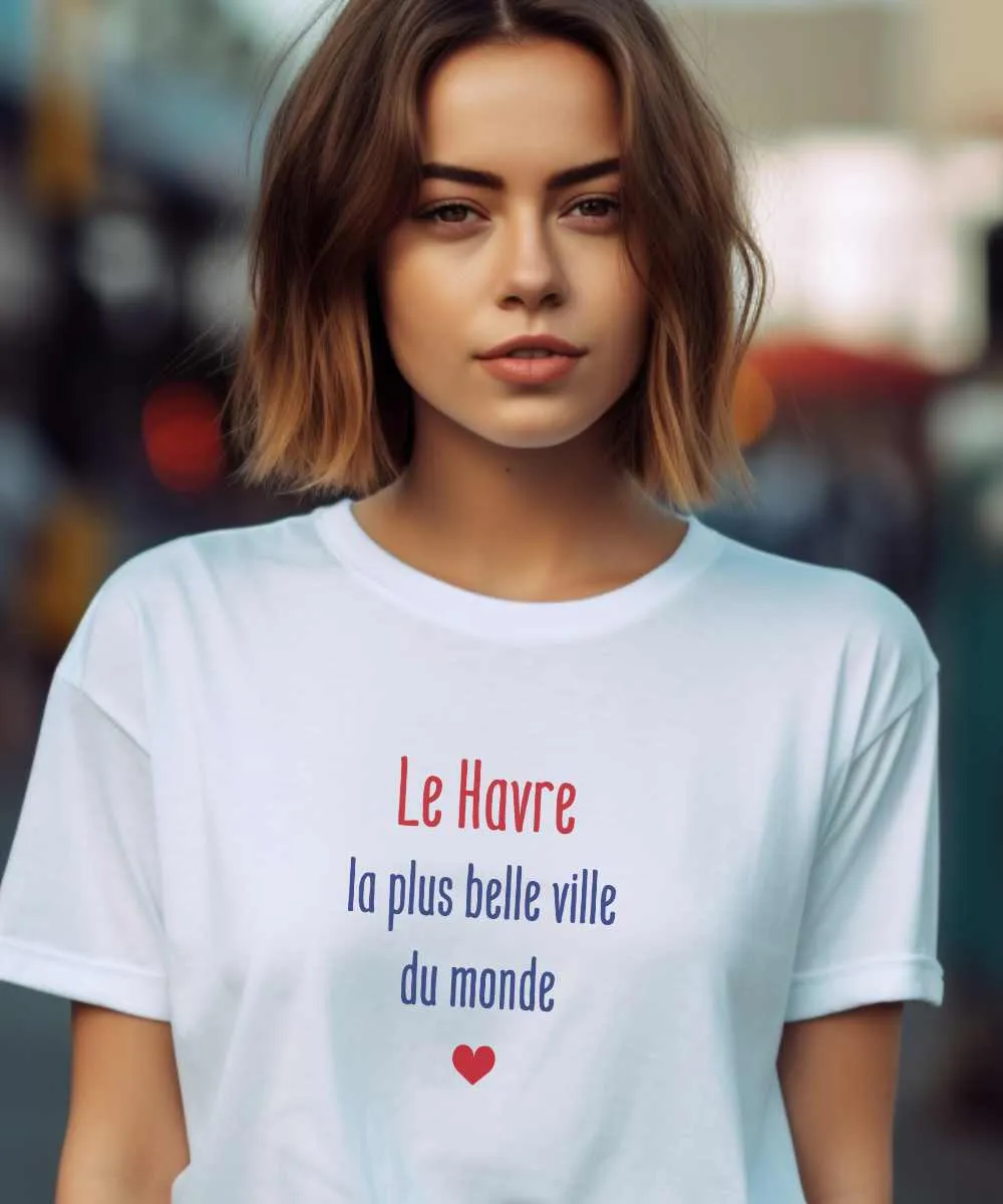 T-Shirt Le Havre la plus belle ville du monde
