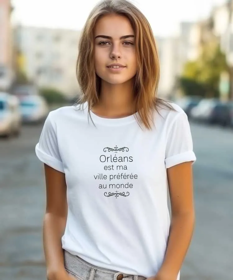 T-Shirt Orléans est ma ville préférée au monde